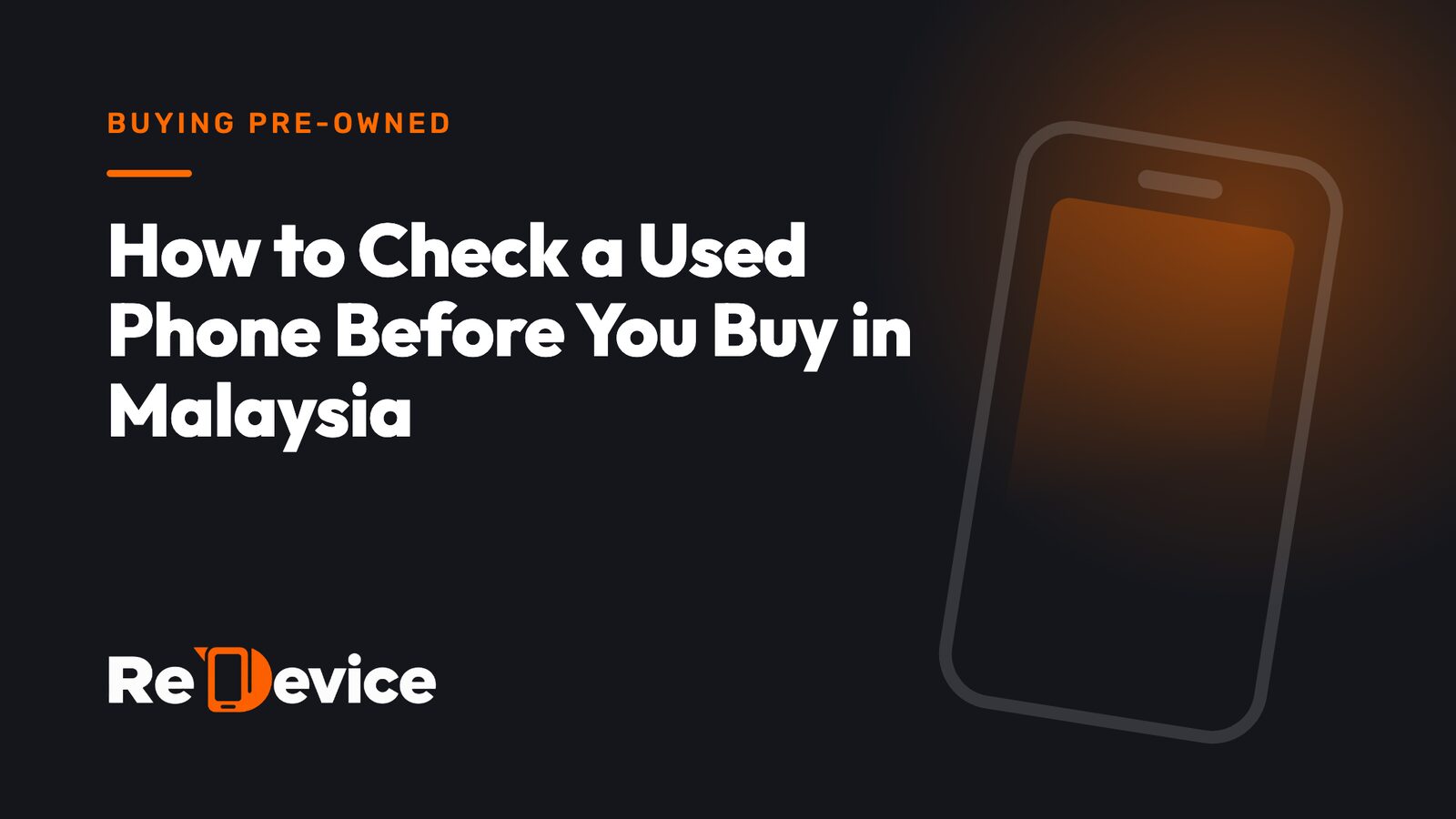 Cover image: How to Check a Used Phone Before You Buy in Malaysia